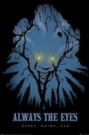 Poster It Welcom To Derry Always The Eyes 61x91 5cm PP2510322 | Yourdecoration.fr